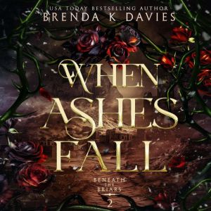 When Ashes Fall, Brenda K Davies