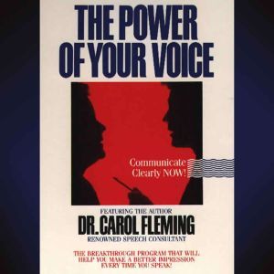 The Power of Your Voice, Carol Fleming