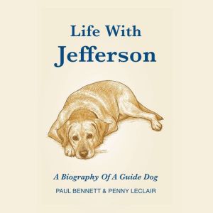 Life With Jefferson, Paul Bennet