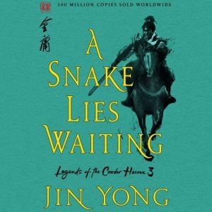 A Snake Lies Waiting, Jin Yong