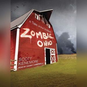 Zombie, Ohio, Scott Kenemore