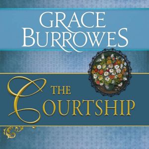 The Courtship, Grace Burrowes