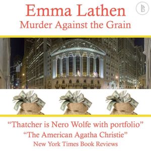Murder Against the Grain, Emma Lathen