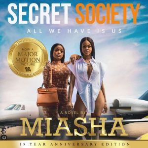 Secret Society: All We Have Is Us, Miasha