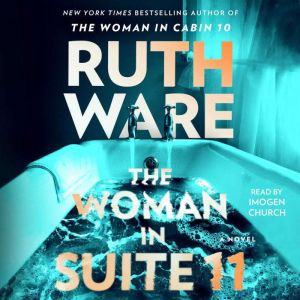 Woman in Suite 11, Ruth Ware