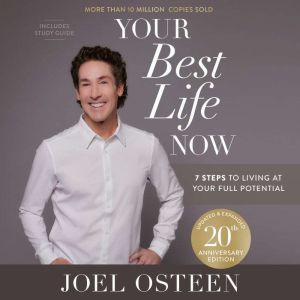 Your Best Life Now 20th Anniversary ..., Joel Osteen