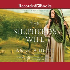 The Shepherds Wife, Angela Hunt