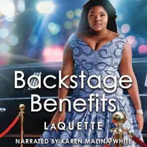 Backstage Benefits, LaQuette