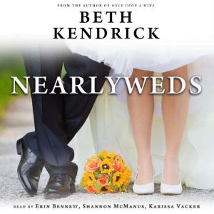 Nearlyweds, Beth Kendrick