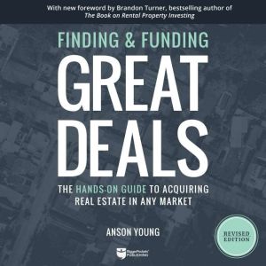 Finding and Funding Great Deals, Revi..., Anson Young