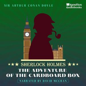 The Adventure of the Cardboard Box, Sir Arthur Conan Doyle