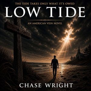 Low Tide, Chase Wright