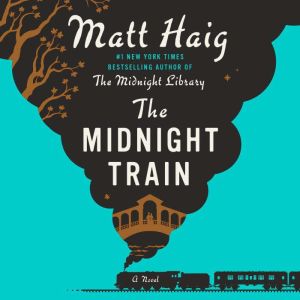 The Midnight Train, Matt Haig