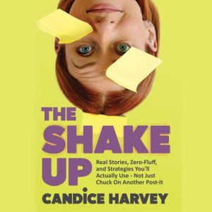 The Shake Up, Candice Harvey
