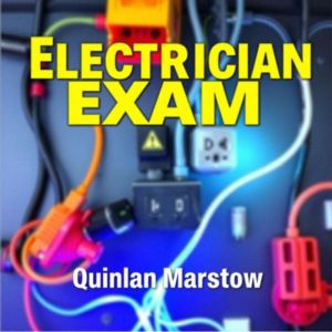 Transform Your Electrician Exam Skills with Insider Secrets: "Supercharge your Electrician exam prep! Discover insider secrets