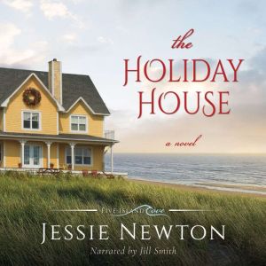 The Holiday House: A Sweet Romantic Women's Fiction Novel