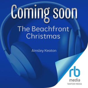 The Beachfront Christmas, Ainsley Keaton
