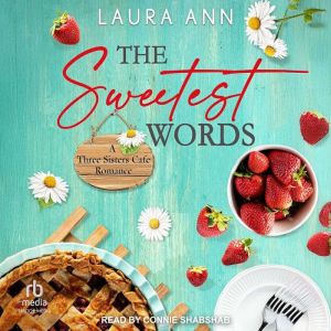 The Sweetest Words, Laura Ann