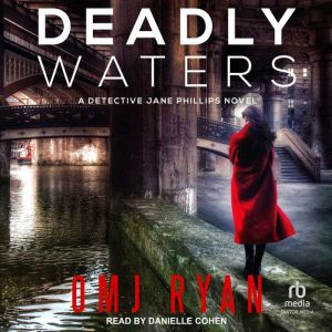 Deadly Waters: A Detective Jane Phillips Novel