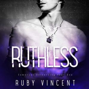 Ruthless, Ruby Vincent