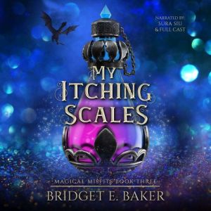 My Itching Scales: A Magical Romantic Comedy set in NYC