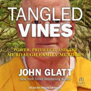 Tangled Vines, John Glatt