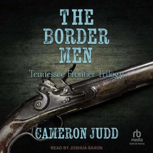 The Border Men, Cameron Judd