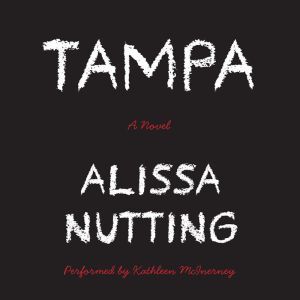 Tampa, Alissa Nutting
