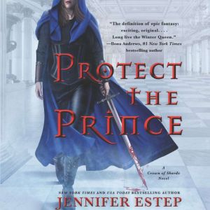 Protect the Prince, Jennifer Estep