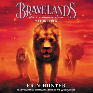 Bravelands 6 Oathkeeper, Erin Hunter