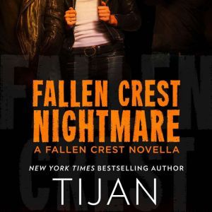 Fallen Crest Nightmare, Tijan