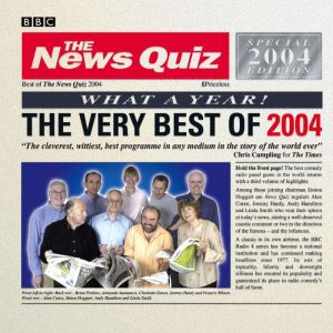 The News Quiz The Very Best Of 2004, BBC