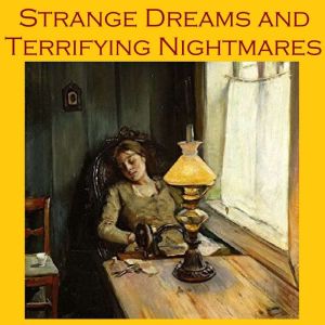Strange Dreams and Terrifying Nightma..., Various Authors
