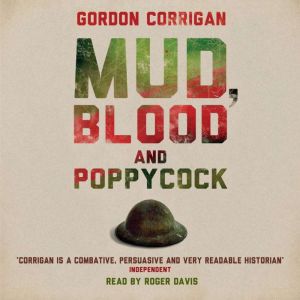 Mud, Blood and Poppycock, Gordon Corrigan