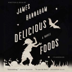 Delicious Foods, James Hannaham