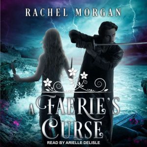 A Faeries Curse, Rachel Morgan