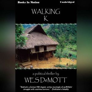 Walking K, Wes DeMott