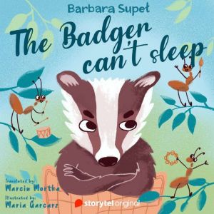 The Badger cant sleep, Barbara Supel
