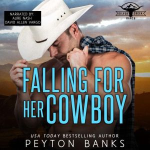 Falling for Her Cowboy, Peyton Banks