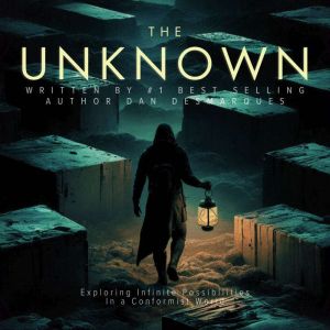 The Unknown: Exploring Infinite Possibilities in a Conformist World