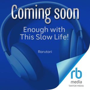 Enough with This Slow Life!, Rarutori