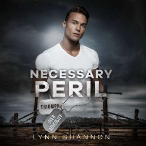 Necessary Peril, Lynn Shannon