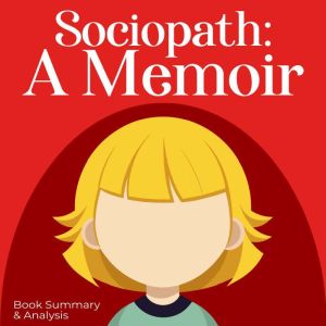 Sociopath A Memoir Book Summary ..., Sophie Rise