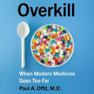 Overkill, Paul A. Offit