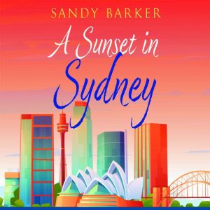 A Sunset in Sydney, Sandy Barker