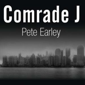 Comrade J, Pete Earley
