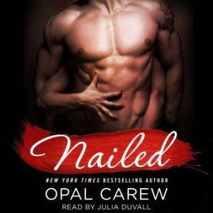 Nailed, Opal Carew