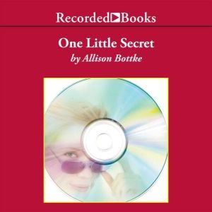 One Little Secret, Allison Bottke
