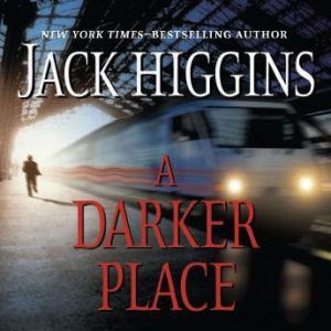 A Darker Place, Jack Higgins