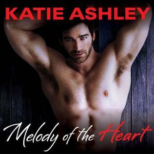 Melody of the Heart, Katie Ashley